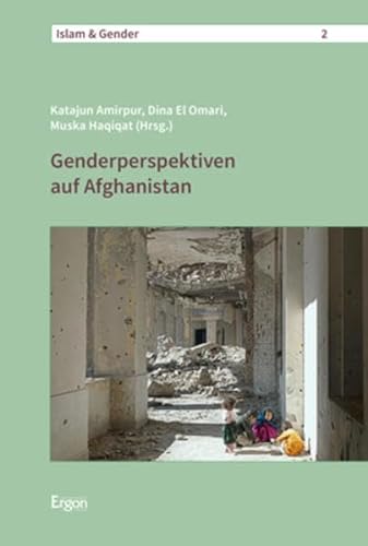 Genderperspektiven auf Afghanistan (Islam & Gender) von Ergon